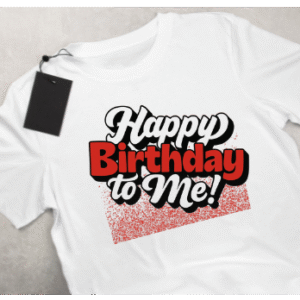 Happy Birthday T-shirts