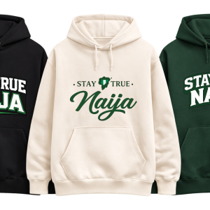 stay true naija custom hoodie – bold nigerian pride design